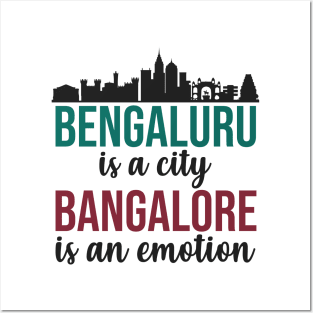 Bengaluru is a city Bangalore is an emotion India Posters and Art